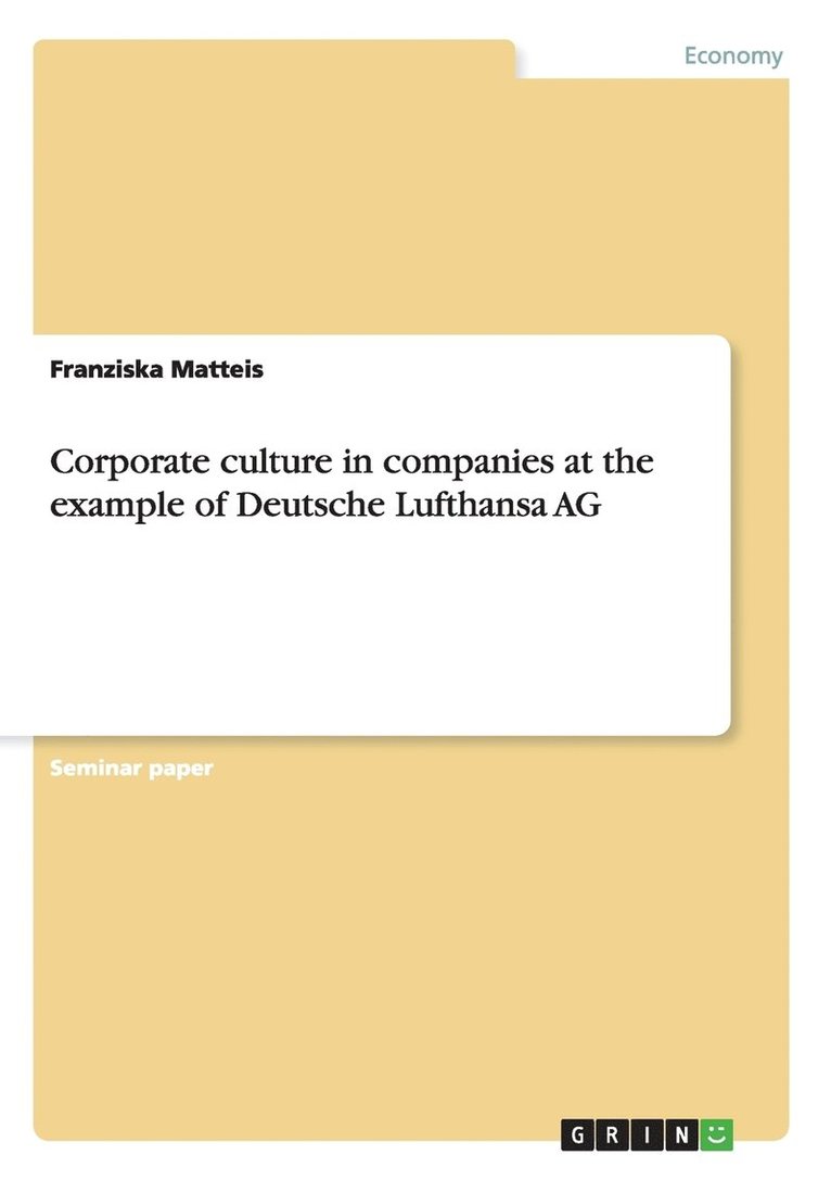 Corporate culture in companies at the example of Deutsche Lufthansa AG 1