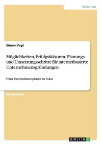 bokomslag Entrepreneurship im Onlinegeschäftswesen. Erfolgsfaktoren und Umsetzung von internetbasierten Unternehmensgründungen