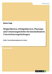 bokomslag Entrepreneurship im Onlinegeschaftswesen. Erfolgsfaktoren und Umsetzung von internetbasierten Unternehmensgrundungen