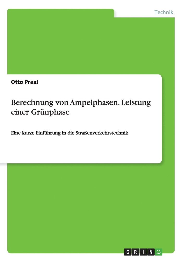 Berechnung von Ampelphasen. Leistung einer Grunphase 1