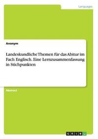 bokomslag Landeskundliche Themen für das Abitur im Fach Englisch. Eine Lernzusammenfassung in Stichpunkten