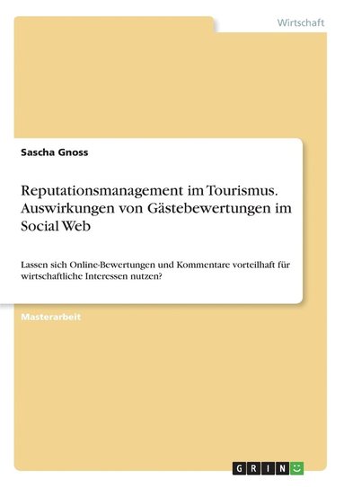 bokomslag Reputationsmanagement im Tourismus. Auswirkungen von Gästebewertungen im Social Web