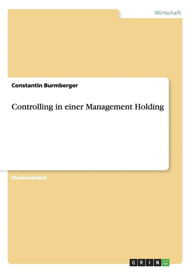 Controlling in einer Management Holding 1