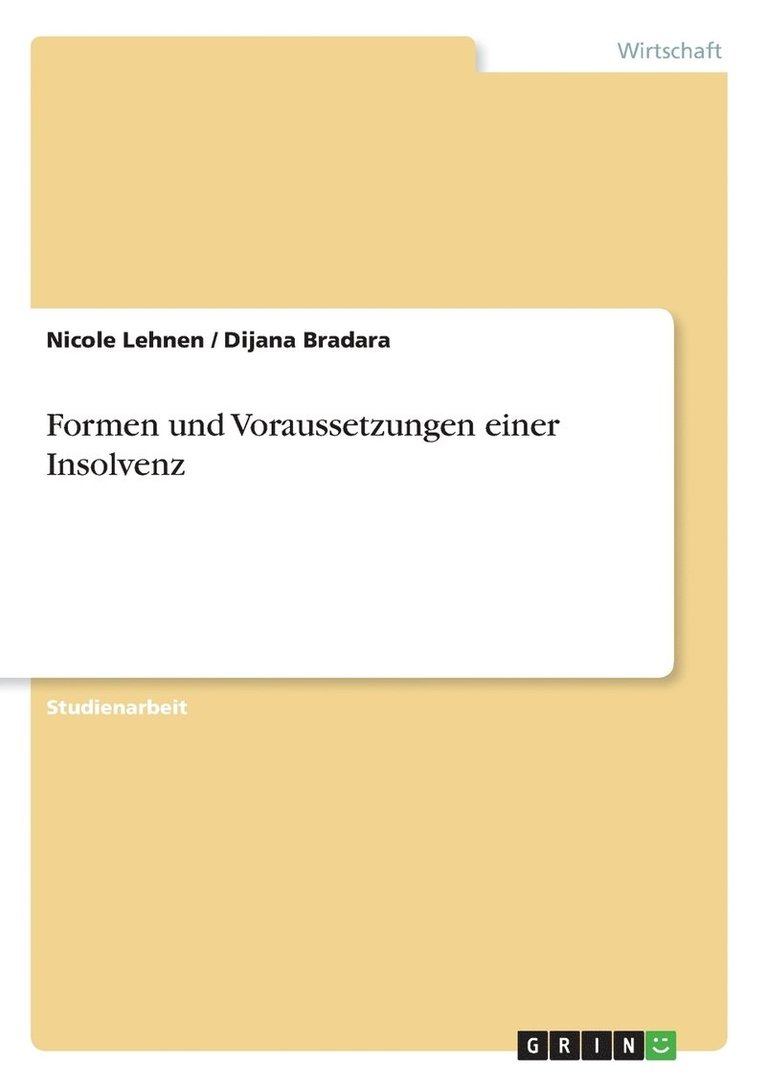 Formen und Voraussetzungen einer Insolvenz 1