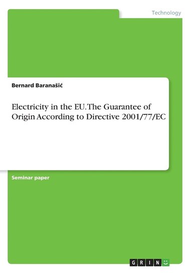 bokomslag Electricity in the EU. The Guarantee of Origin According to Directive 2001/77/EC