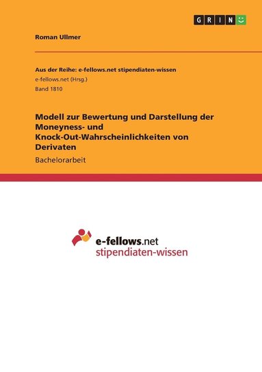 bokomslag Modell zur Bewertung und Darstellung der Moneyness- und Knock-Out-Wahrscheinlichkeiten von Derivaten