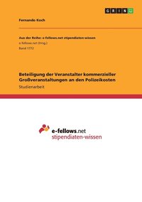 bokomslag Beteiligung der Veranstalter kommerzieller Großveranstaltungen an den Polizeikosten