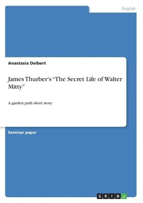 James Thurber's the Secret Life of Walter Mitty 1