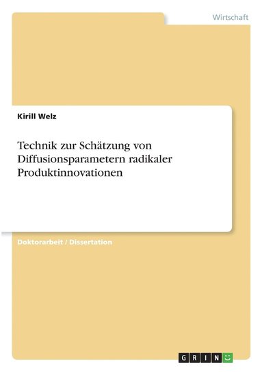 bokomslag Technik zur Schatzung von Diffusionsparametern radikaler Produktinnovationen