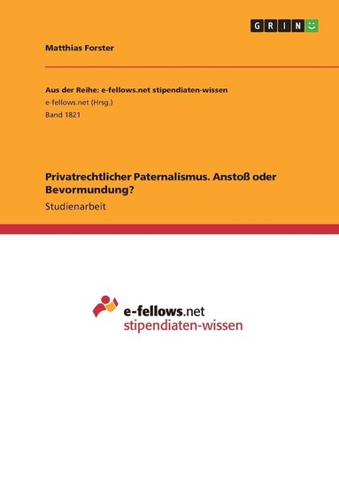bokomslag Privatrechtlicher Paternalismus. Anstoß oder Bevormundung?