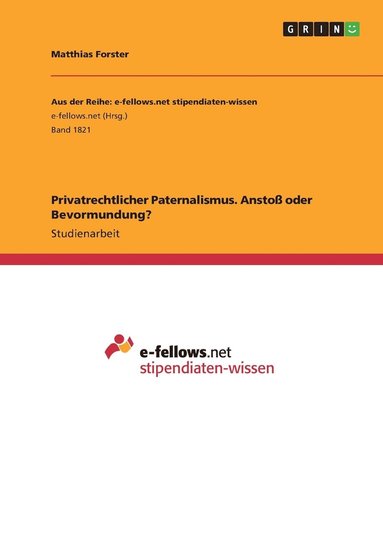 bokomslag Privatrechtlicher Paternalismus. Ansto oder Bevormundung?