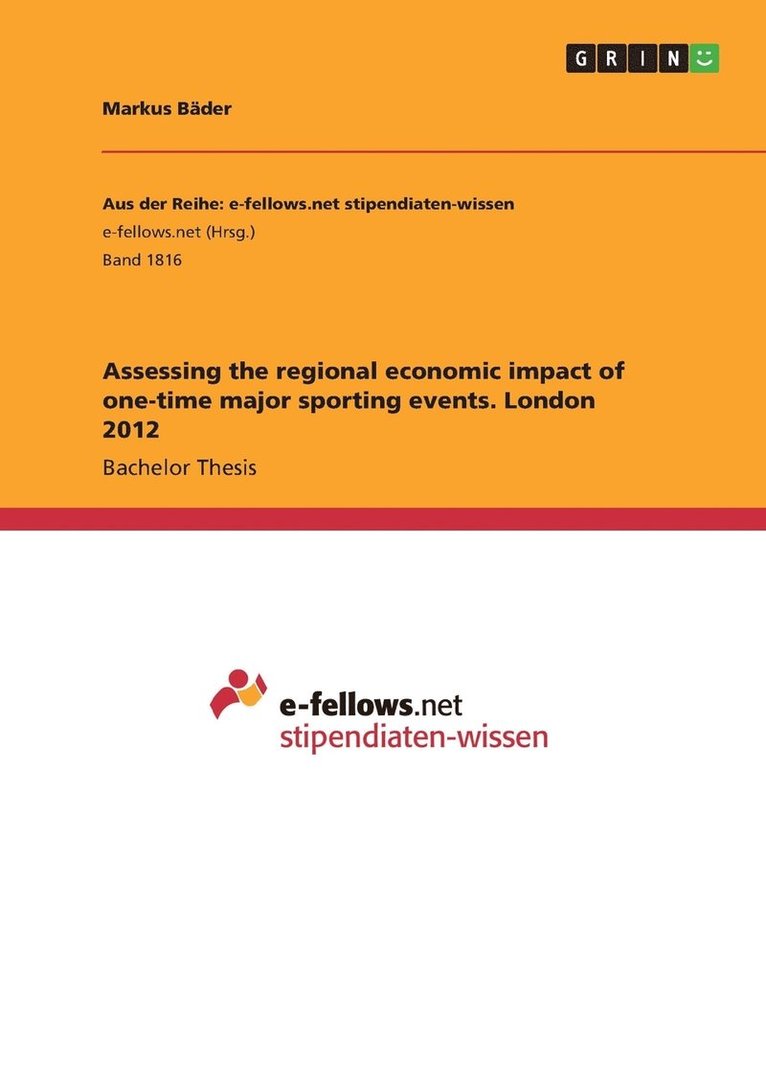 Assessing the regional economic impact of one-time major sporting events. London 2012 1