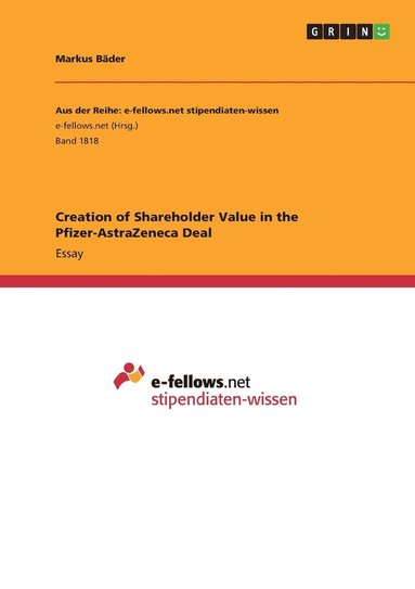 bokomslag Creation of Shareholder Value in the Pfizer-AstraZeneca Deal
