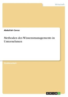 bokomslag Methoden des Wissensmanagements in Unternehmen