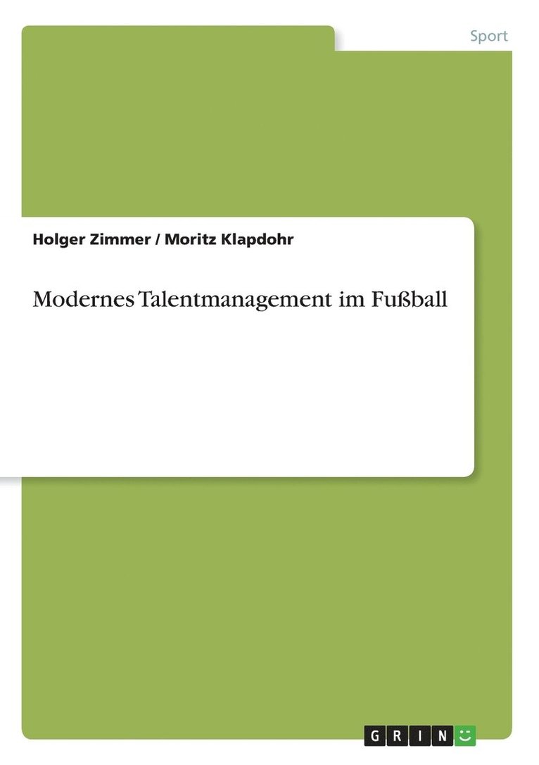 Holger Zimmer, Moritz Klapdohr - Modernes Talentmanagement im Fußball, Häftad