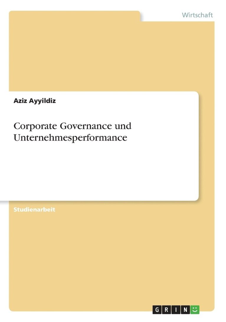 Corporate Governance und Unternehmesperformance 1