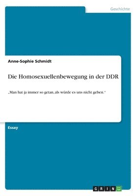 Die Homosexuellenbewegung in der DDR 1