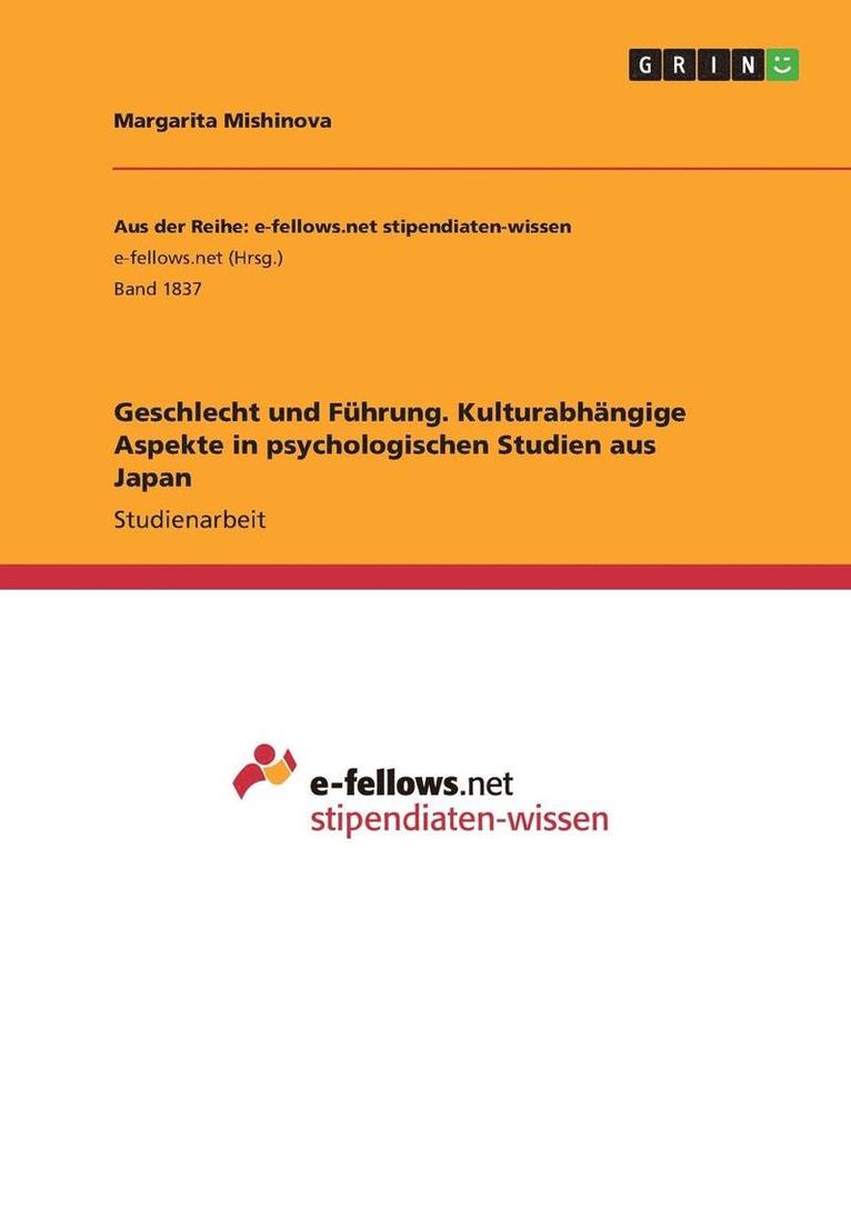 Margarita Mishinova - Geschlecht und Führung. Kulturabhängige Aspekte in psychologischen Studien aus Japan, Häftad