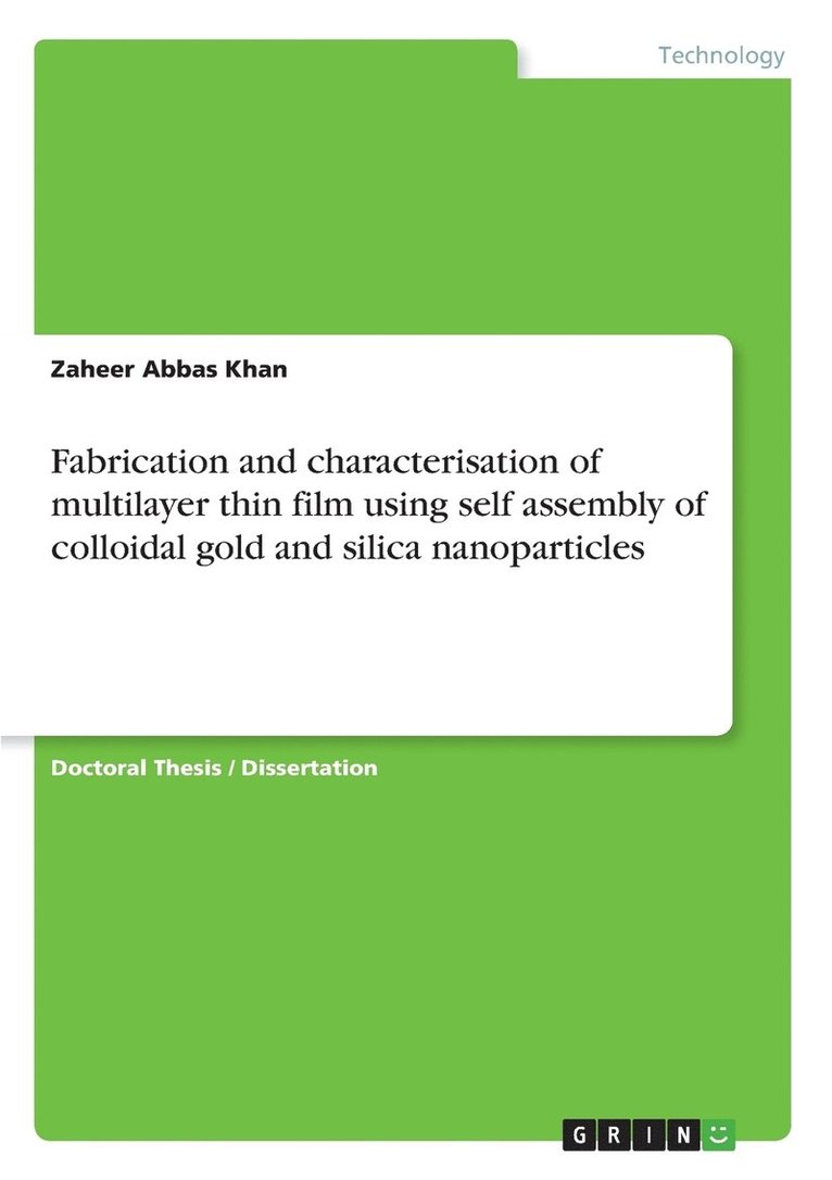 Fabrication and characterisation of multilayer thin film using self assembly of colloidal gold and silica nanoparticles 1
