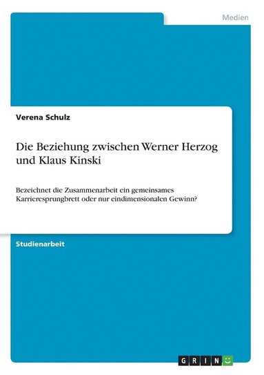 bokomslag Die Beziehung zwischen Werner Herzog und Klaus Kinski