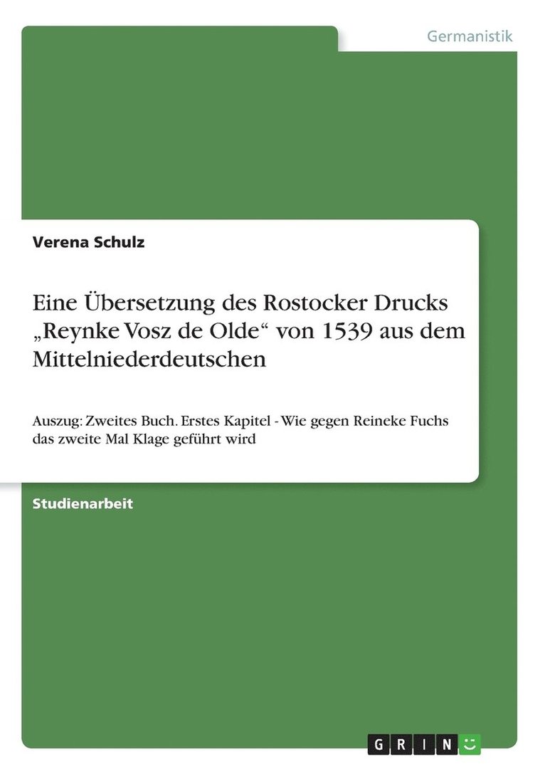 Verena Schulz - Eine Übersetzung des Rostocker Drucks "Reynke Vosz de Olde" von 1539 aus dem Mittelniederdeutschen, Häftad