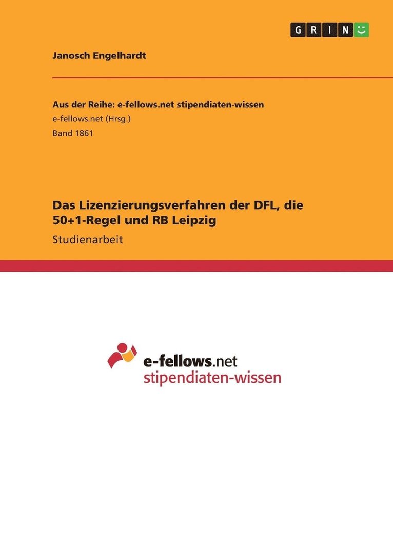 Das Lizenzierungsverfahren der DFL, die 50+1-Regel und RB Leipzig 1