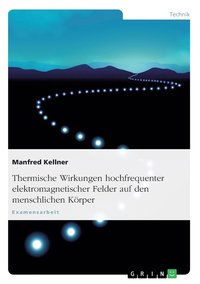 bokomslag Thermische Wirkungen hochfrequenter elektromagnetischer Felder auf den menschlichen Krper