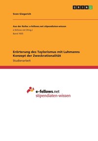 bokomslag Errterung des Taylorismus mit Luhmanns Konzept der Zweckrationalitt