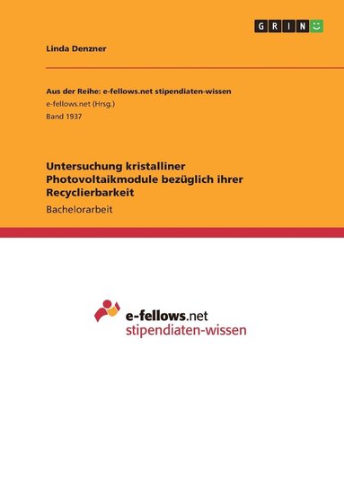 bokomslag Untersuchung kristalliner Photovoltaikmodule bezüglich ihrer Recyclierbarkeit