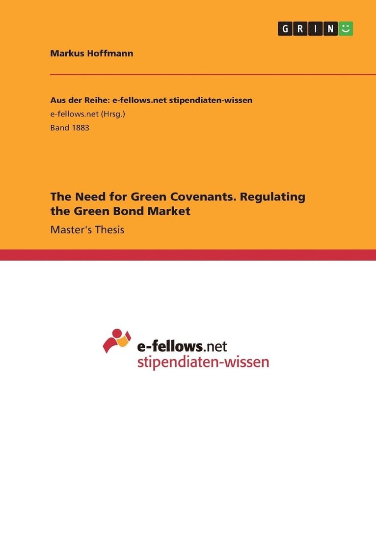 The Need for Green Covenants. Regulating the Green Bond Market 1