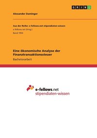 bokomslag Eine konomische Analyse der Finanztransaktionssteuer