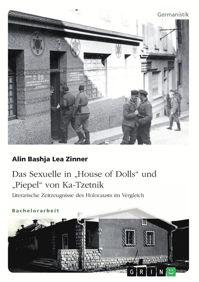 Das Sexuelle in House of Dolls und Piepel von Ka-Tzetnik. Literarische Zeitzeugnisse des Holocausts im Vergleich 1
