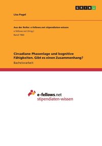 bokomslag Circadiane Phasenlage und kognitive Fähigkeiten. Gibt es einen Zusammenhang?