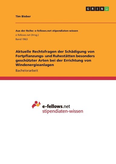 bokomslag Aktuelle Rechtsfragen der Schädigung von Fortpflanzungs- und Ruhestätten besonders geschützter Arten bei der Errichtung von Windenergieanlagen