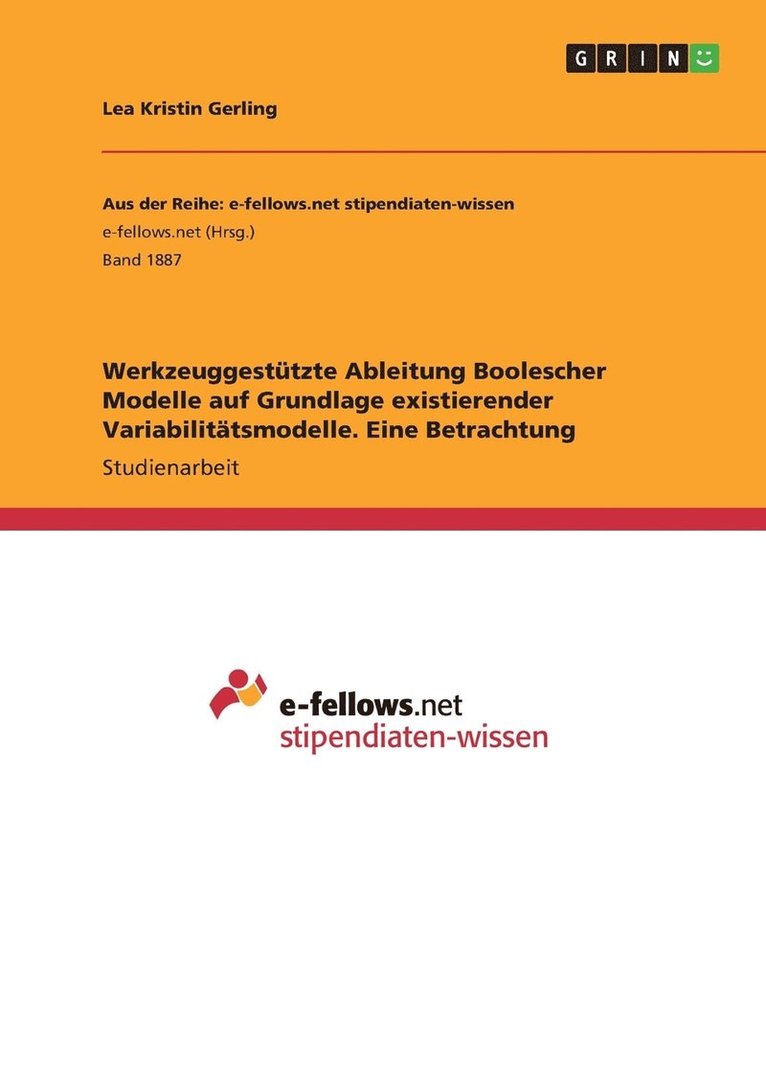 Werkzeuggestützte Ableitung Boolescher Modelle auf Grundlage existierender Variabilitätsmodelle. Eine Betrachtung