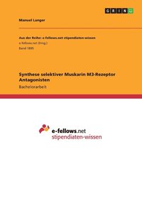 bokomslag Synthese selektiver Muskarin M3-Rezeptor Antagonisten