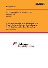 bokomslag Qualittssignale im Crowdinvesting. Eine theoretische Analyse zur Beurteilung von Qualittssignalen im Crowdinvesting