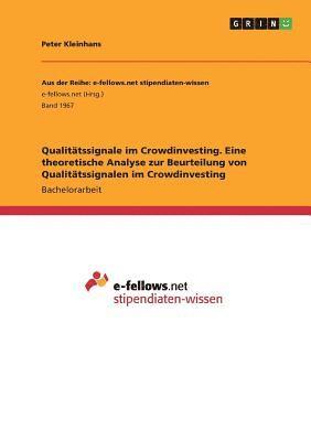 bokomslag Qualitatssignale im Crowdinvesting. Eine theoretische Analyse zur Beurteilung von Qualitatssignalen im Crowdinvesting