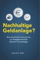 bokomslag Nachhaltigkeit Bei Kapitalanlagen? Zur Anlagebereitschaft Deutscher Privatanleger Fur Nachhaltige Anlagen