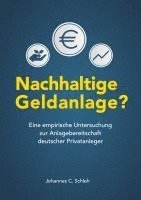 bokomslag Nachhaltigkeit Bei Kapitalanlagen? Zur Anlagebereitschaft Deutscher Privatanleger Fur Nachhaltige Anlagen