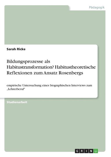 bokomslag Bildungsprozesse als Habitustransformation? Habitustheoretische Reflexionen zum Ansatz Rosenbergs