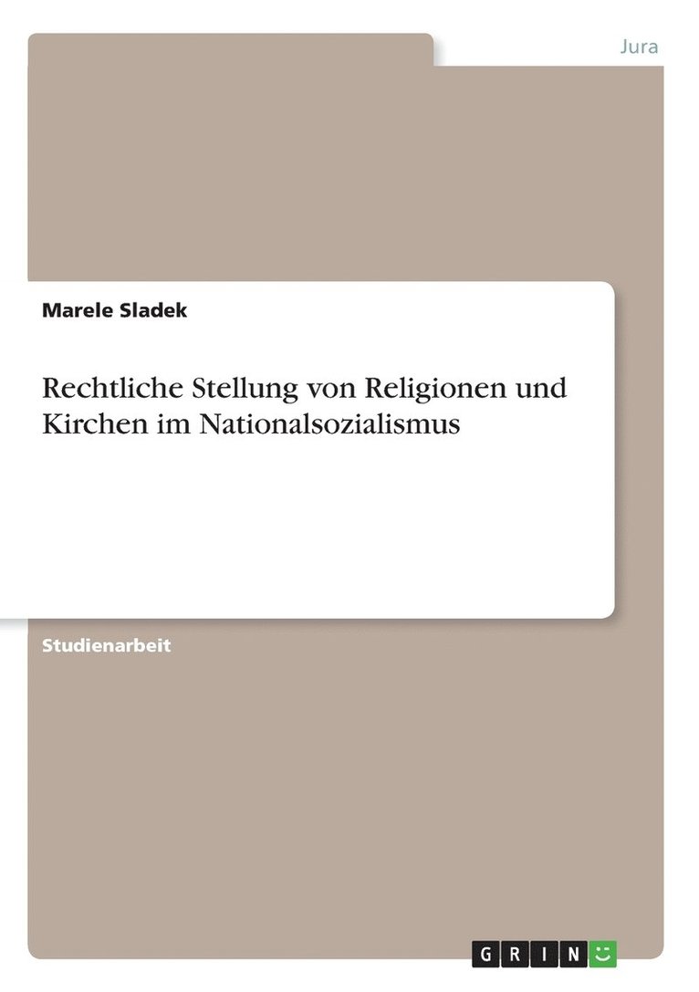 Rechtliche Stellung von Religionen und Kirchen im Nationalsozialismus 1