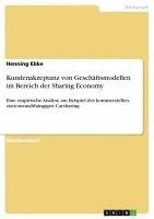 bokomslag Kundenakzeptanz Von Geschaftsmodellen Im Bereich Der Sharing Economy