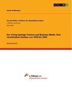 bokomslag Der Verlag Springer Science Und Business Media. Drei Verschiedene Besitzer Von 1999 Bis 2009