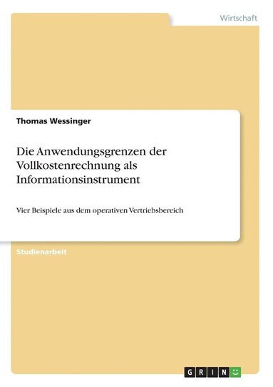 bokomslag Anwendungsgrenzen der Vollkostenrechnung als Informationsinstrument