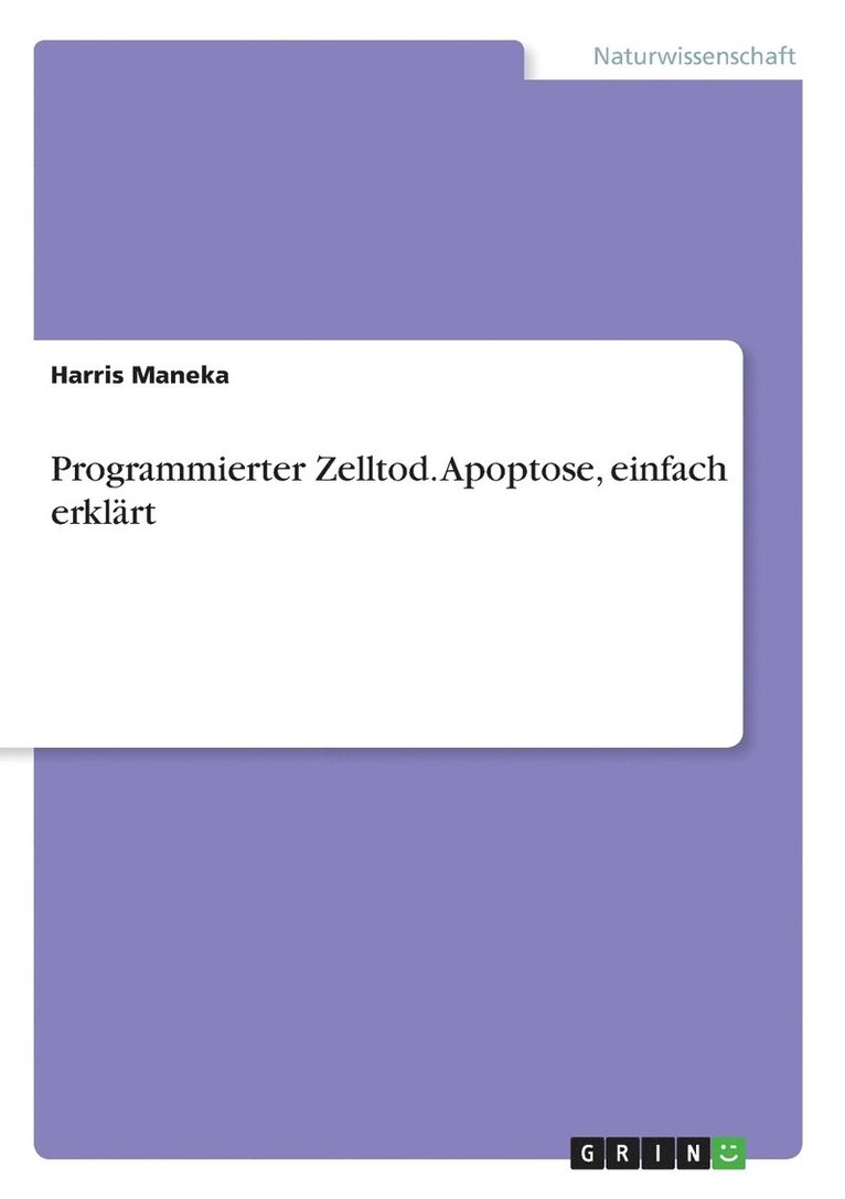 Programmierter Zelltod. Apoptose, einfach erklart 1