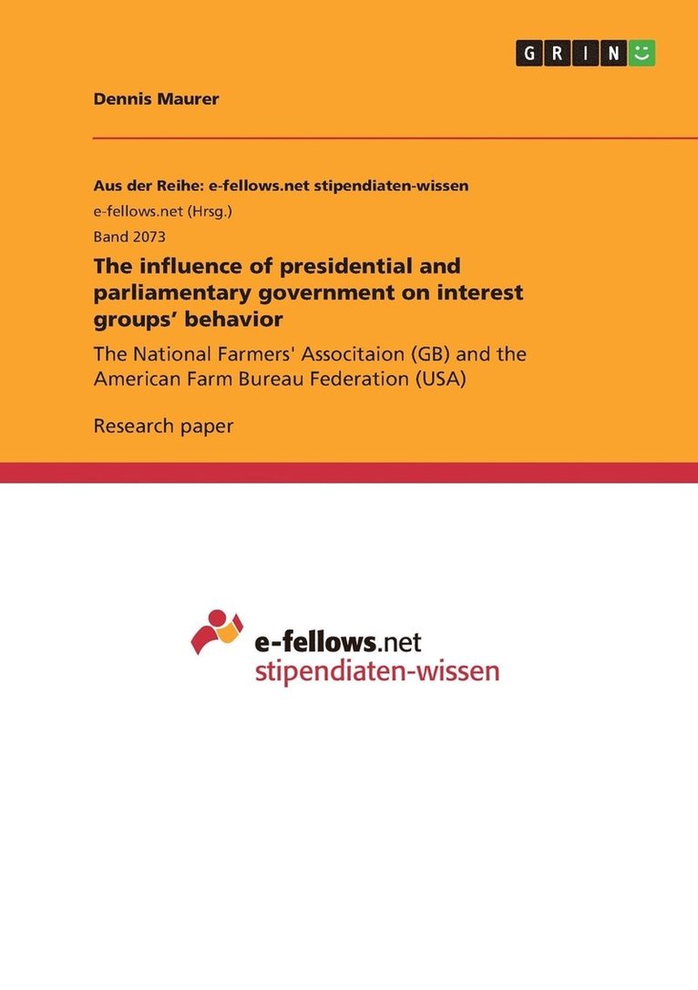 The influence of presidential and parliamentary government on interest groups' behavior 1