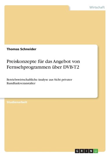 bokomslag Preiskonzepte für das Angebot von Fernsehprogrammen über DVB-T2