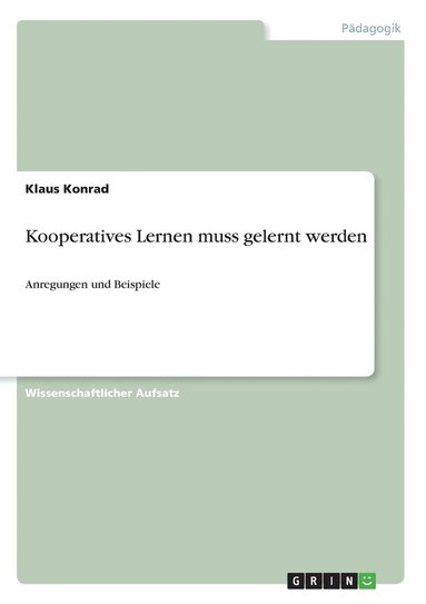 Klaus Konrad - Kooperatives Lernen muss gelernt werden, Häftad