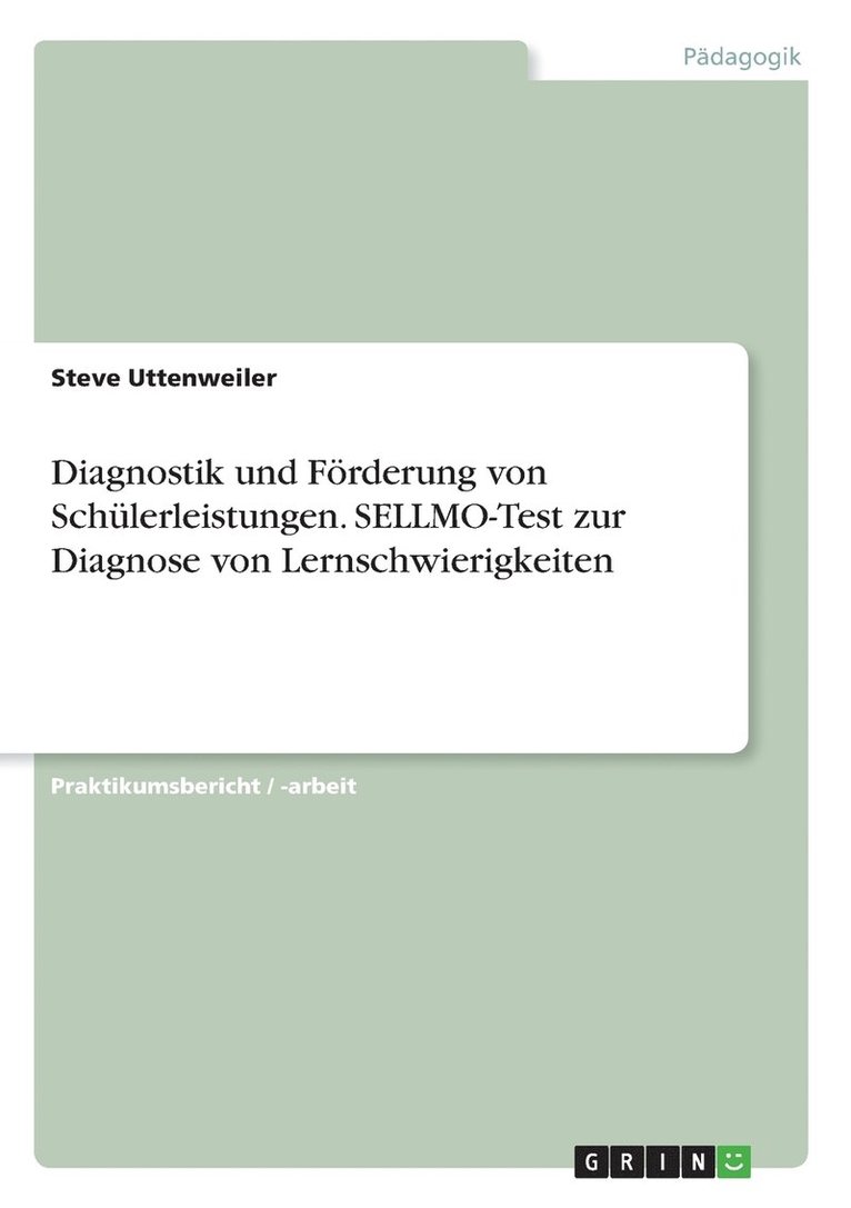 Diagnostik und Frderung von Schlerleistungen. SELLMO-Test zur Diagnose von Lernschwierigkeiten 1